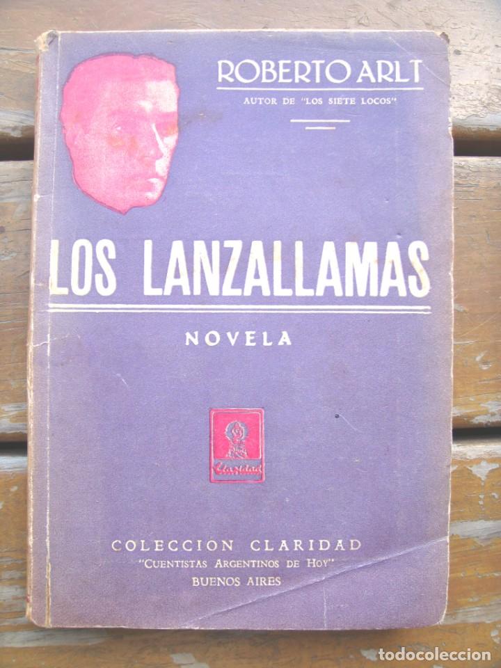 Libros antiguos: Roberto Arlt: LOS LANZALLAMAS. Novela. Primera edicion - Foto 1