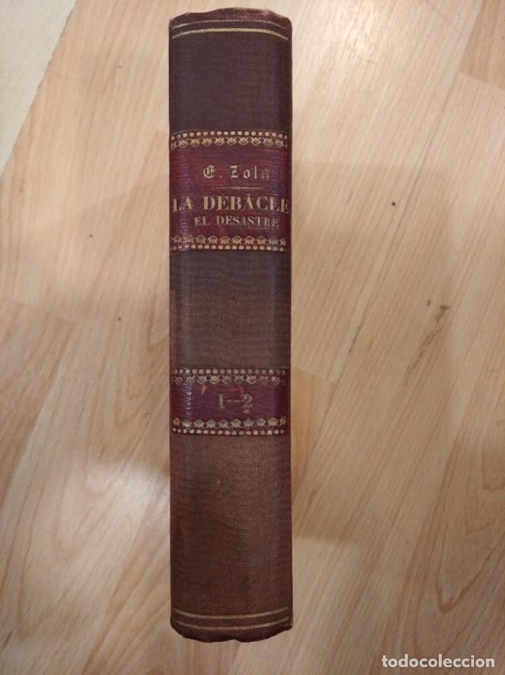 Libros antiguos: La debacle. E. Zola. 1902. Tomo primero - Foto 1