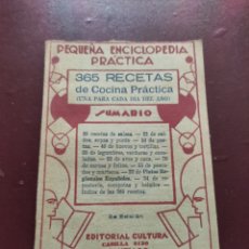 Libros antiguos: 365 RECETAS DE COCINA PRÁCTICA - UNA PARA CADA DIA DEL AÑO - 1934 77P. 19X13