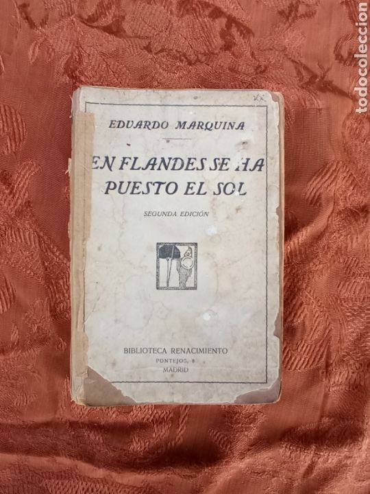 Libri antichi: EN FLANDES SE HA PUESTO EL SOL ,a&ntilde;o 1911