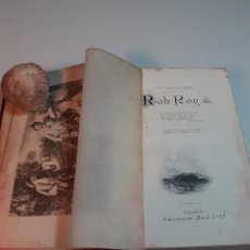 Libros antiguos: ROB ROY, SIR WALTER SCOTT, CERCA 1900, INGLÉS. Lote 327467888
