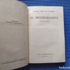 Libros antiguos: EL INCONGRUENTE RAMON GOMEZ DE LA SERNA 1922. Lote 327562593