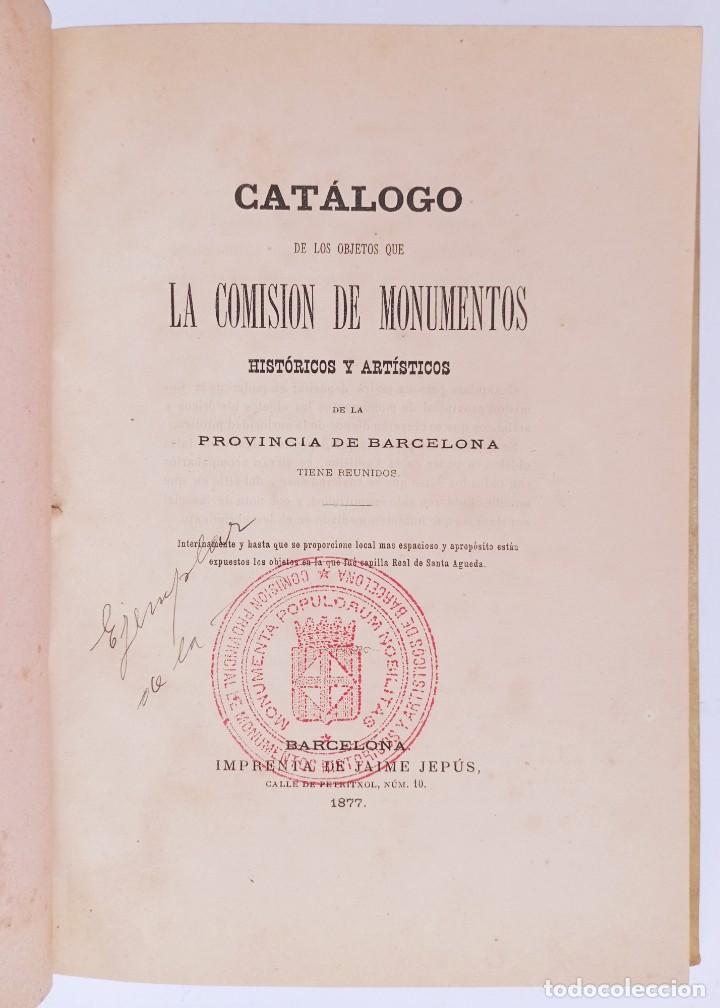 Libros antiguos: Cat&aacute;logo de los objetos que la Comisi&oacute;n de Monumentos Hist&oacute;ricos y Art&iacute;sticos Barcelona - Foto 3