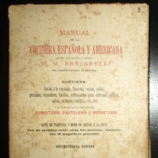 Libros antiguos: MANUAL DE LA COCINERA ESPAÑOLA Y AMERICANA. BRECARELLI. SUCESORES DE HERNANDO, 1904.. Lote 328167593