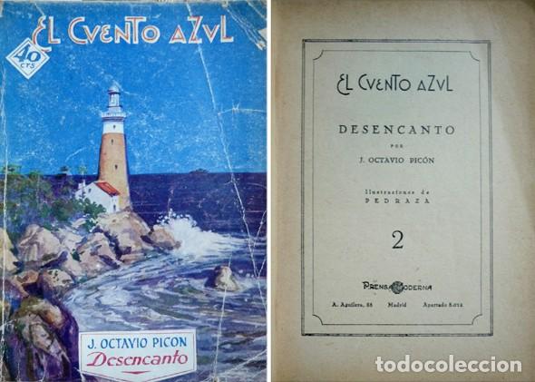 Libri antichi: PIC&Oacute;N, Jacinto O. Desencanto. S.a. (hacia 1920) [El Cuento Azul].