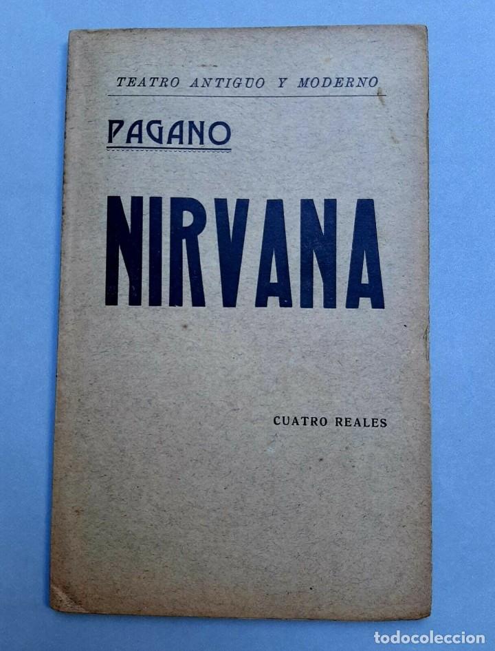 Libros antiguos: Pagano, Jos&eacute; Le&oacute;n - Nirvana. Comedia dram&aacute;tica - 1906 Primera edicion - Foto 1