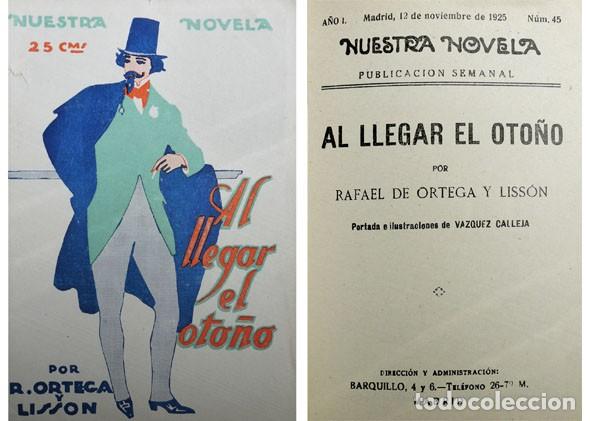 Libros antiguos: ORTEGA Y LISS&Oacute;N, Rafael. Al llegar el oto&ntilde;o. Novela. 1925. - Foto 1