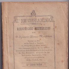Libros antiguos: IGNACIO ALONSO MARTÍNEZ: SANTO DOMINGO DE LA CALZADA. RECUERDOS HISTÓRICOS. HARO, 1890 RIOJA