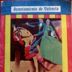 Libros antiguos: GRAN FERIA DE VALENCIA. PROGRAMA OFICIAL FERIA DE JULIO 1929 - AYUNTAMIENTO DE VALENCIA.