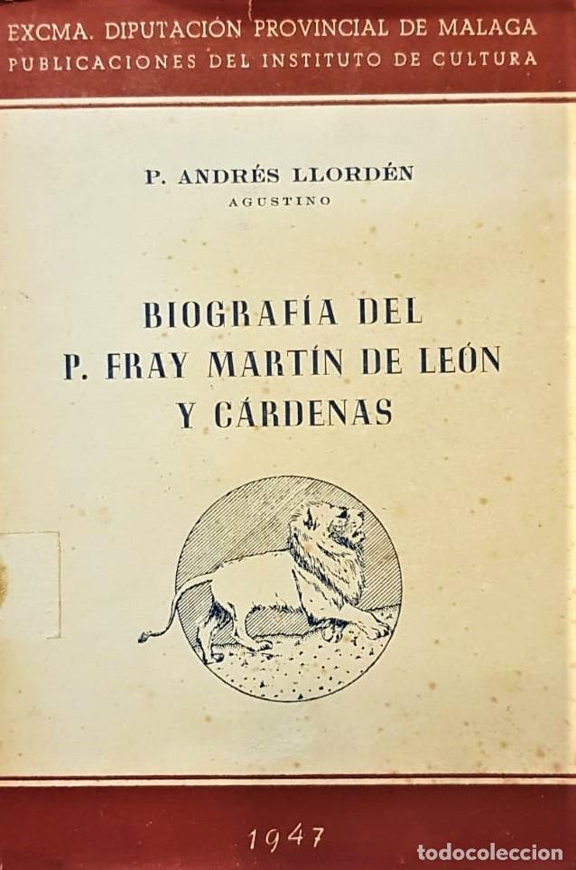 Livros antigos: LLORD&Eacute;N, Andr&eacute;s. Biograf&iacute;a del P. Fray Mart&iacute;n de Le&oacute;n y C&aacute;rdenas. Religioso Agustino y Arzobispo....