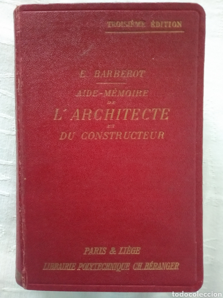 Libros antiguos: LARCHITECTE ET DU CONSTRUCTEUR - E. BARBEROT - Foto 1