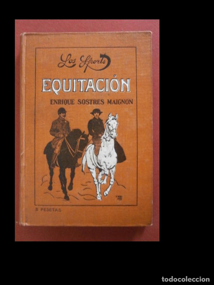 Libros antiguos: Equitaci&oacute;n. Enrique Sostres Maignon - Foto 1
