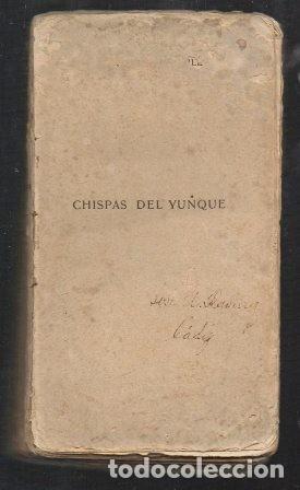 Libros antiguos: CHISPAS DEL YUNQUE - ORTEGA MUNILLA, JOSE - A-PERIO-415 - Foto 1
