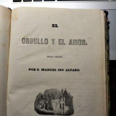 Livres anciens: EL ORGULLO Y EL AMOR. IBO ALFARO. 1856. Lote 330406313