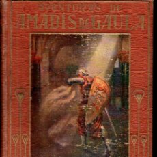 Libros antiguos: ARALUCE : AVENTURAS DE AMADÍS DE GAULA RELATADAS POR Mª LUZ MORALES (1914)