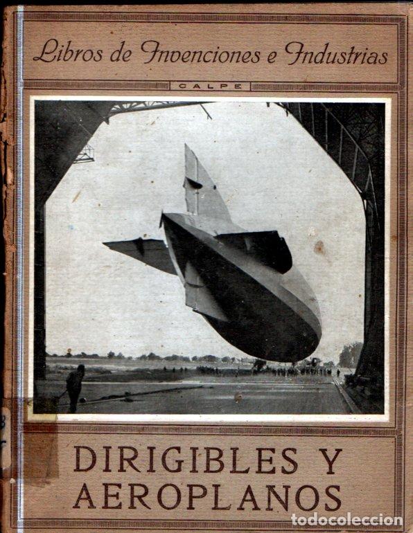 Libros antiguos: DIRIGIBLES Y AEROPLANOS (CALPE, c. 1925) - Foto 1