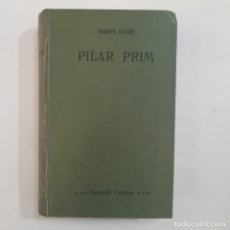 Libros antiguos: PILAR PRIM (1A EDICIÓN) - NARCÍS OLLER. Lote 331568788