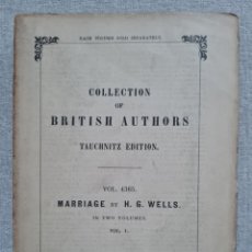 Libros antiguos: LIBRO- MARRIAGE - H. G. WELLS - LEIPZIG BERNHARD TAUCHNITZ 1912 (INGLES)