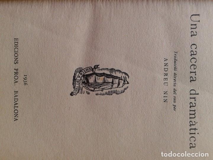 Libros antiguos: UNA CACERA DRAM&Agrave;TICA (PROA, 1936) TRADUCCI&Oacute; AL CATAL&Agrave; D ANDREU NIN, T 2 - Foto 2
