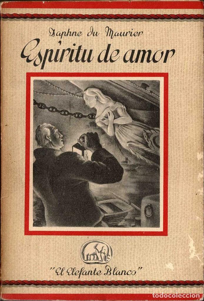 Libros antiguos: Esp&iacute;ritu de amor - Daphne du Maurier - Foto 1