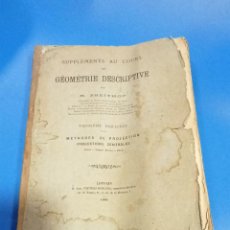 Libros antiguos: SUPPLEMENTS AU COURS DE GEOMETRIE DESCRIPTIVE. N.BREITHOP. 3º FASCICULO. 1880. LOUVAIN. ILUSTRADO