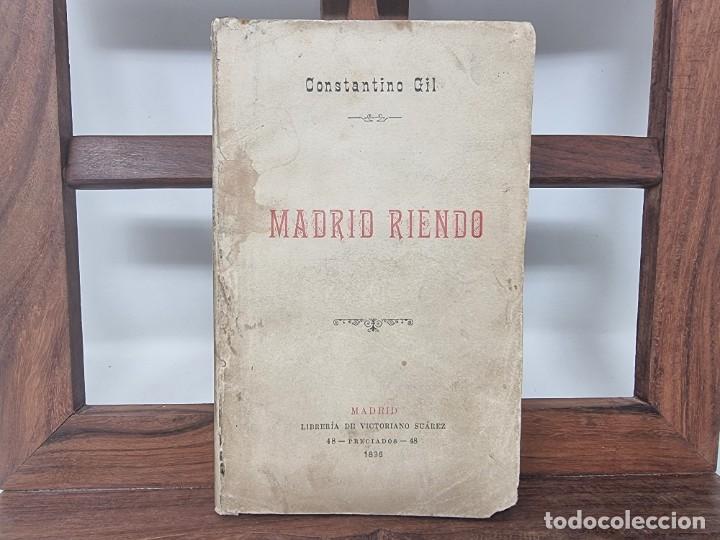 Libros antiguos: 1896. MADRID RIENDO - CONSTANTINO GIL - Foto 1
