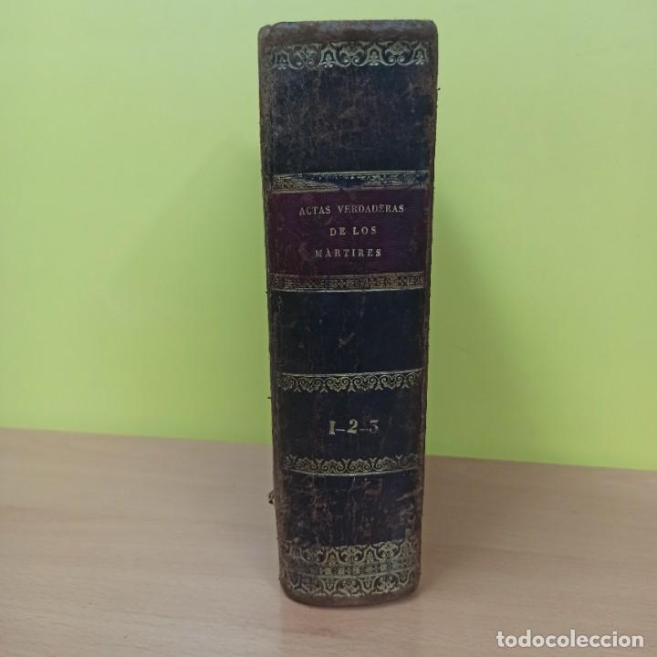 Libros antiguos: LIBRO - ACTAS VERDADERAS DE LOS MARTIRES - TOMOS 1 - 2 - 3 - Foto 1