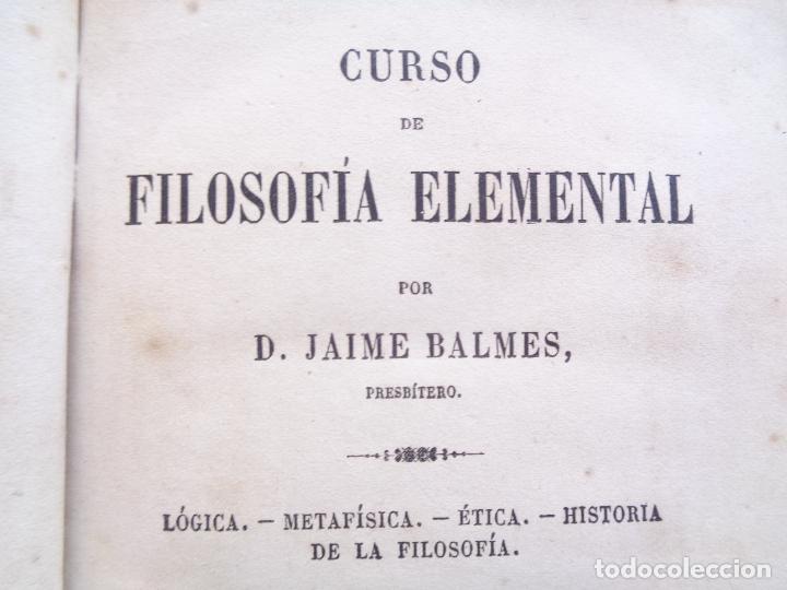 Libros antiguos: CURSO DE FILOSOF&Iacute;A ELEMENTAL, JAIME BALMES - Foto 2