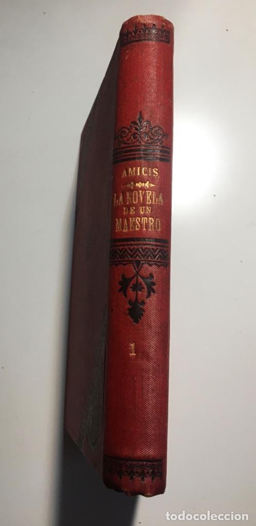 Libros antiguos: LA NOVELA DE UN MAESTRO -EDMUNDO DE AMICIS - Foto 4