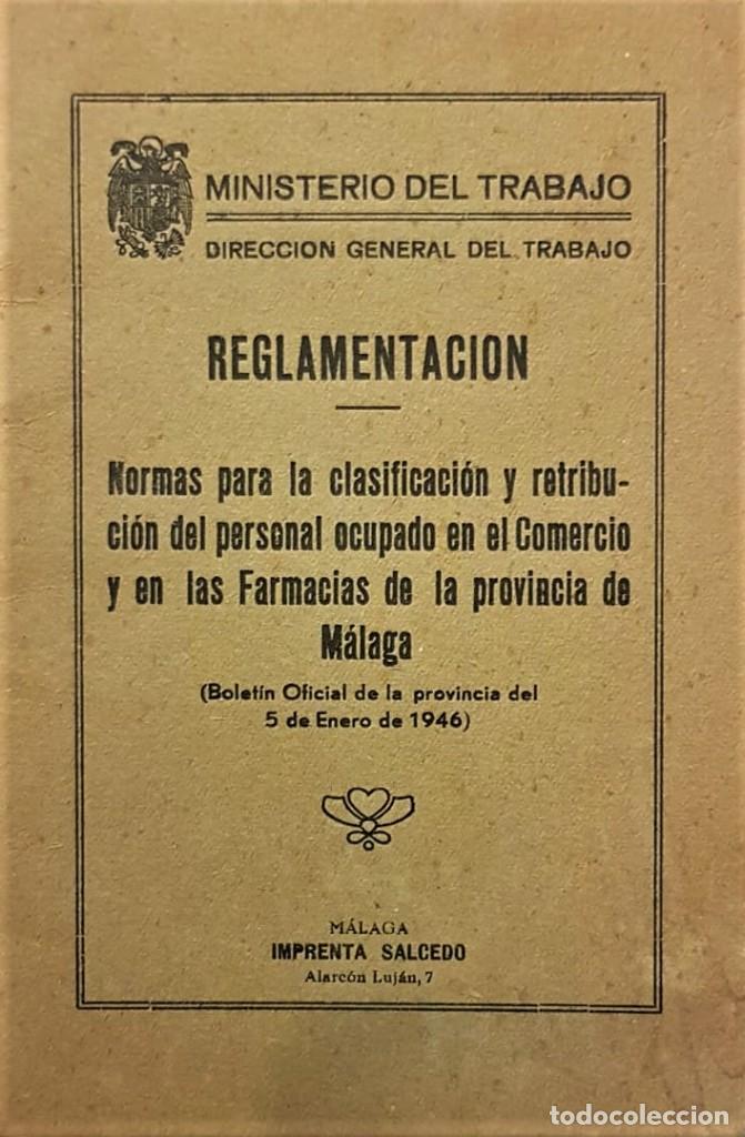 Libros antiguos: REGLAMENTACI&Oacute;N. Normas para la clasificaci&oacute;n y retribuci&oacute;n del personal ocupado en el comercio y...