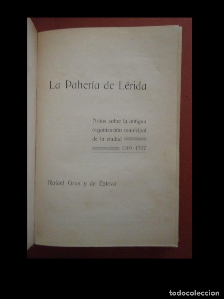 Libros antiguos: La Paher&iacute;a de L&eacute;rida. Notas sobre la antigua organizaci&oacute;n municipal.....Rafael Gras y de Esteva