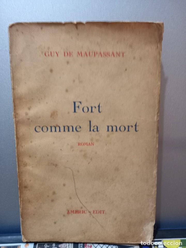 Libros antiguos: Guy de Maupassant - Fort comme la mort / Americ-Edit / Brasil - Foto 1