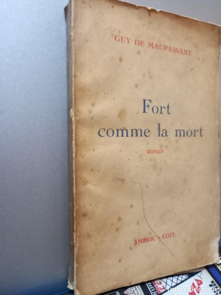 Libros antiguos: Guy de Maupassant - Fort comme la mort / Americ-Edit / Brasil - Foto 2