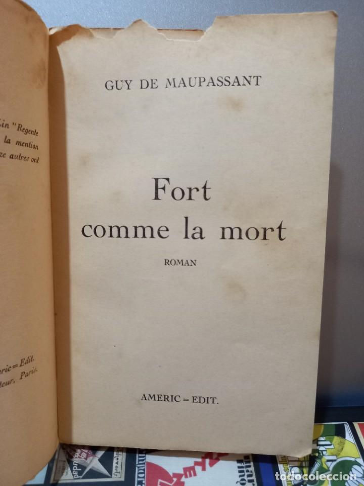 Libros antiguos: Guy de Maupassant - Fort comme la mort / Americ-Edit / Brasil - Foto 3