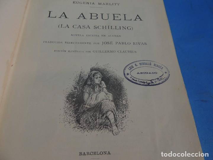 Libros antiguos: La abuela. ( La casa Schilling).-  Eugenia Marlitt. - Foto 16
