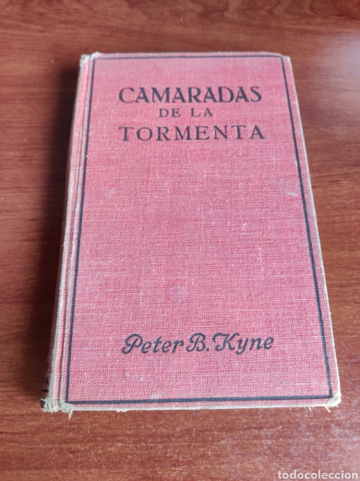 Libros antiguos: ESTAMOS LIQUIDANDO. Camaradas de la tormenta Peter B. Kyne 1934 ref 170 - Foto 1