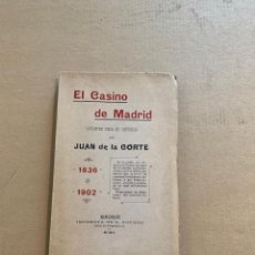 Libros antiguos: EL CASINO DE MADRID: (APUNTES PARA SU HISTORIA) 1836-1902 / JUAN DE LA CORTE / NO FACSIMIL. Lote 335002403