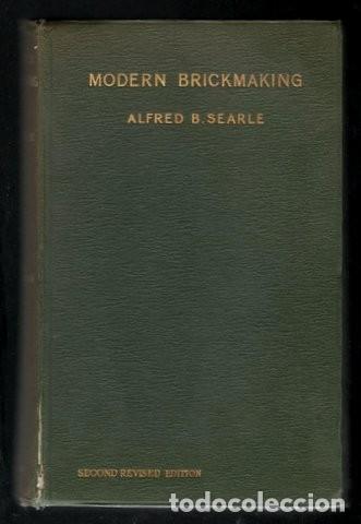 Libros antiguos: SEARLE, ALFRED B: MODERN BRICKMAKING. 1920 - Foto 2