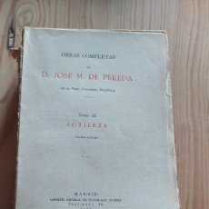 Libros antiguos: SOTILEZA. OBRAS COMPLETAS DE JOSE M. DE PEREDA. 1927. TOMO IX. Lote 335985038