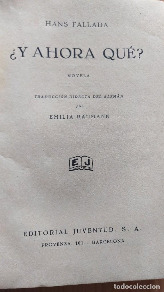 Libros antiguos: &iquest;Y ahora qu&eacute;? Novela de Hans Fallada, 1934 - Foto 2