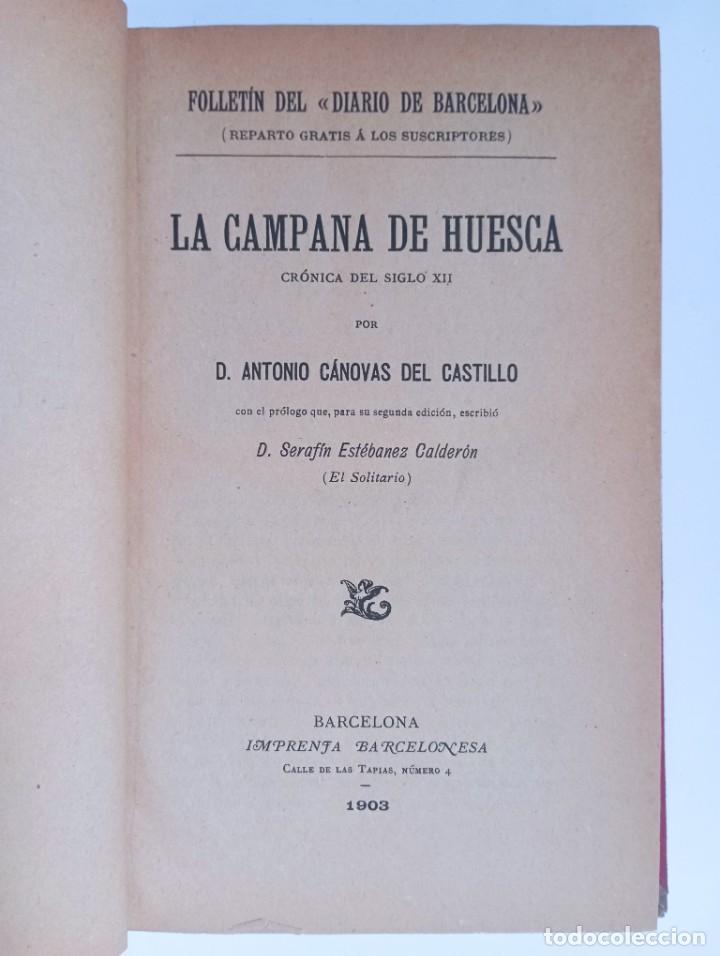 Libros antiguos: A. C&aacute;novas del Castillo - La campa&ntilde;a de Huesca, cr&oacute;nica del siglo XII - 1903