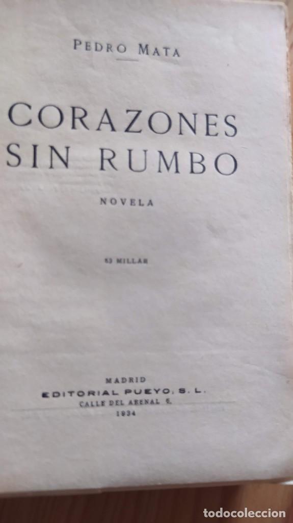 Libros antiguos: CORAZONES SIN RUMBO. Pedro Mata. 1934 - Foto 4