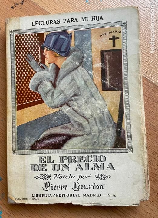 Libros antiguos: EL PRECIO DE UN ALMA, Pierre Gourdon - Foto 1