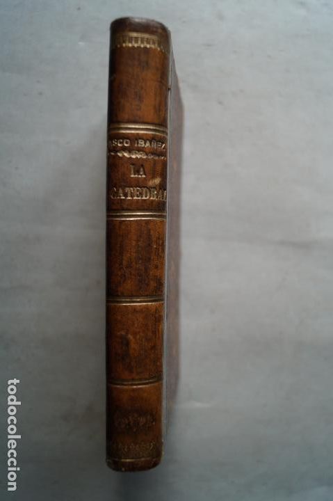 Libros antiguos: LA CATEDRAL. VICENTE BLASCO IBA&Ntilde;EZ. - Foto 1