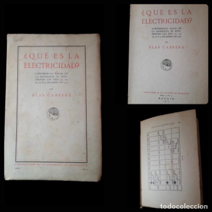 Libros antiguos: &iquest;Qu&eacute; es la electricidad? - Blas Cabrera - 1917 - Foto 1