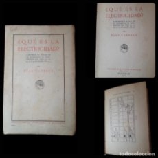 Libros antiguos: ¿QUÉ ES LA ELECTRICIDAD? - BLAS CABRERA - 1917