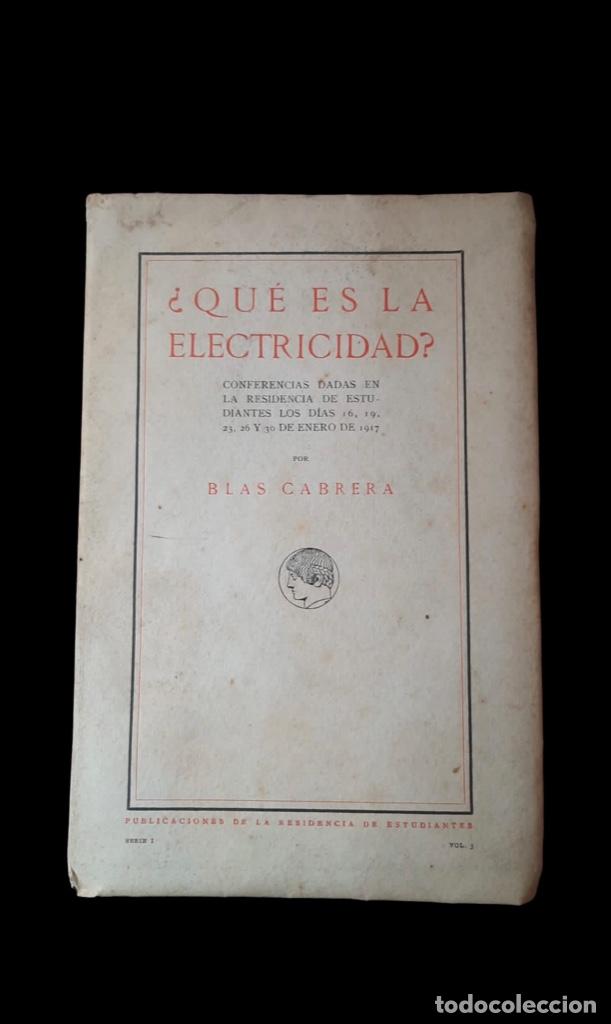 Libros antiguos: &iquest;Qu&eacute; es la electricidad? - Blas Cabrera - 1917 - Foto 2