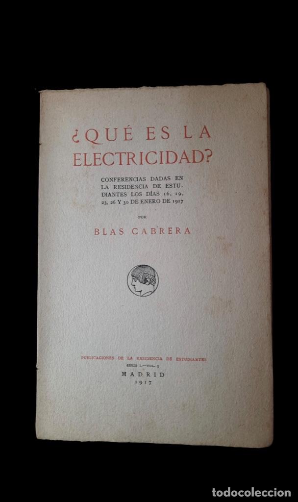 Libros antiguos: &iquest;Qu&eacute; es la electricidad? - Blas Cabrera - 1917 - Foto 3