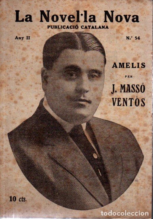 Libros antiguos: MASS&Oacute; VENT&Oacute;S : AMELIS (NOVEL.LA NOVA, 1918) CATAL&Agrave; - Foto 1