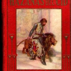 Libros antiguos: HAZAÑAS DEL CID (ARALUCE 1914) ILUSTRADO POR SEGRELLES